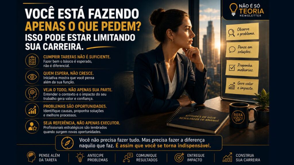 Você está fazendo o que pedem?